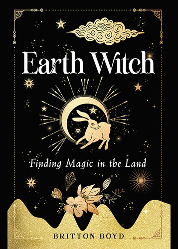 Earth Witch: Finding Magic in the Land (PDF/EPUB Version)