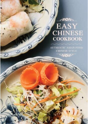 Easy Chinese Cookbook: Authentic Asian Food Chinese Style (PDF/EPUB Version)