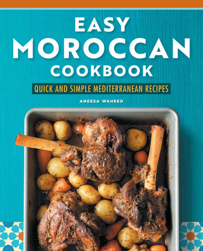 Easy Moroccan Cookbook: Quick and Simple Mediterranean Recipes (PDF/EPUB Version)