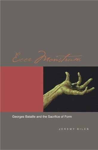 Ecce Monstrum: Georges Bataille and the Sacrifice of Form (PDF/EPUB Version)