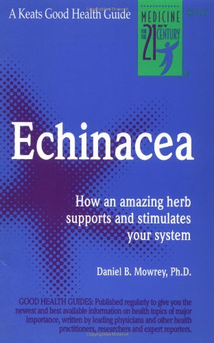 Echinacea - Amazing herb to support and stimulate your immune system (PDF/EPUB Version)
