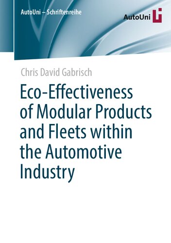 Eco-Effectiveness of Modular Products and Fleets within the Automotive Industry (PDF/EPUB Version)