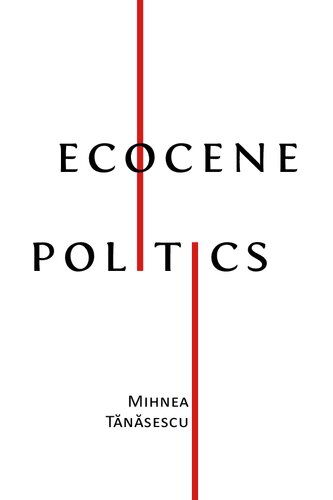 Ecocene Politics (PDF/EPUB Version)