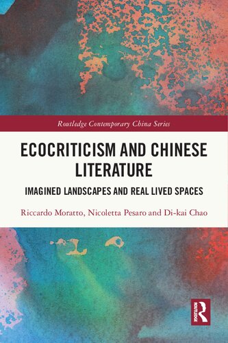 Ecocriticism and Chinese Literature: Imagined Landscapes and Real Lived Spaces (PDF/EPUB Version)