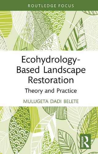 Ecohydrology-Based Landscape Restoration Theory and Practice (PDF/EPUB Version)