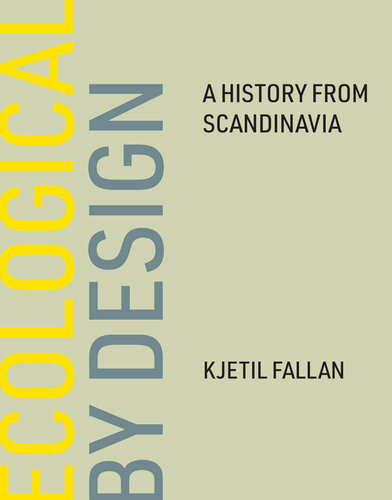Ecological by Design: A History from Scandinavia (PDF/EPUB Version)