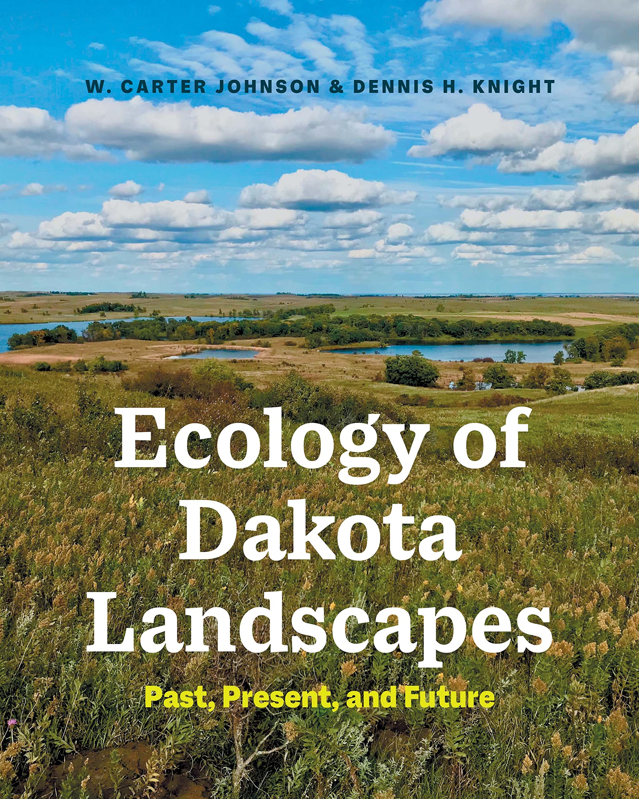 Ecology of Dakota Landscapes: Past, Present, and Future (PDF/EPUB Version)
