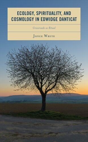 Ecology, Spirituality, and Cosmology in Edwidge Danticat: Crossroads as Ritual (PDF/EPUB Version)