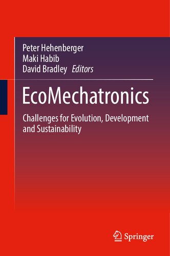 EcoMechatronics: Challenges for Evolution, Development and Sustainability (PDF/EPUB Version)