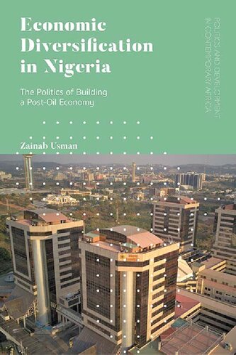 Economic Diversification in Nigeria: The Politics of Building a Post-Oil Economy (PDF/EPUB Version)