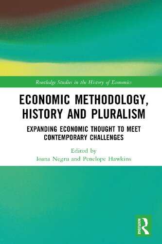 Economic Methodology, History and Pluralism: Expanding Economic Thought to Meet Contemporary Challenges (PDF/EPUB Version)