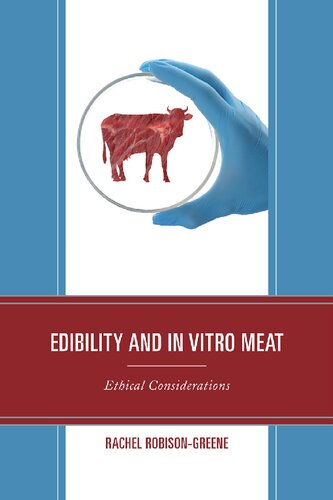 Edibility and In Vitro Meat: Ethical Considerations (PDF/EPUB Version)