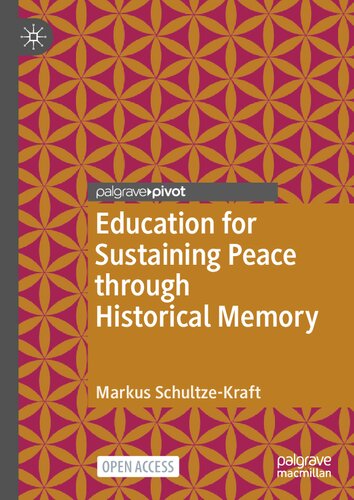 Education for Sustaining Peace through Historical Memory (Memory Politics and Transitional Justice) (PDF/EPUB Version)