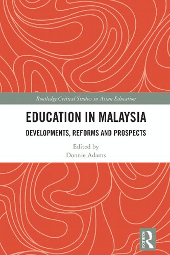 Education in Malaysia: Developments, Reforms and Prospects (PDF/EPUB Version)