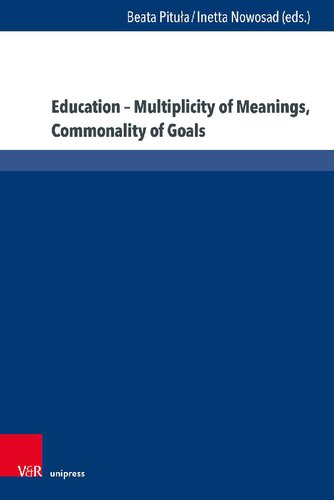 Education – Multiplicity of Meanings, Commonality of Goals (PDF/EPUB Version)