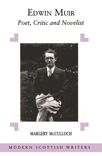 Edwin Muir: Poet, Critic and Novelist (PDF/EPUB Version)