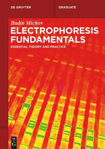 Electrophoresis Fundamentals: Essential Theory and Practice (PDF/EPUB Version)