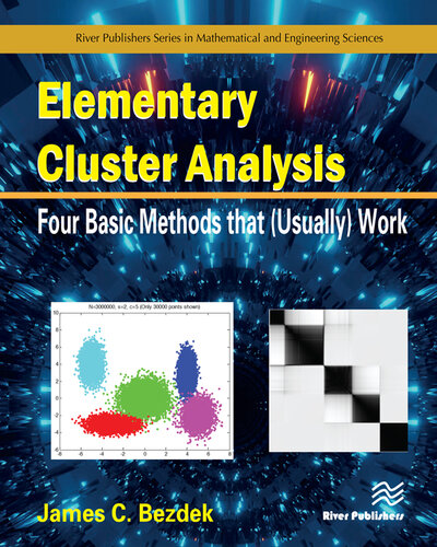 Elementary Cluster Analysis: Four Basic Methods that (Usually) Work (PDF/EPUB Version)