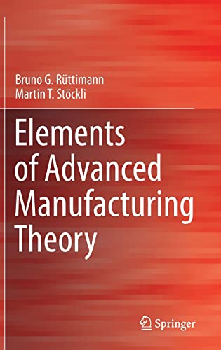 Elements of Advanced Manufacturing Theory (PDF/EPUB Version)