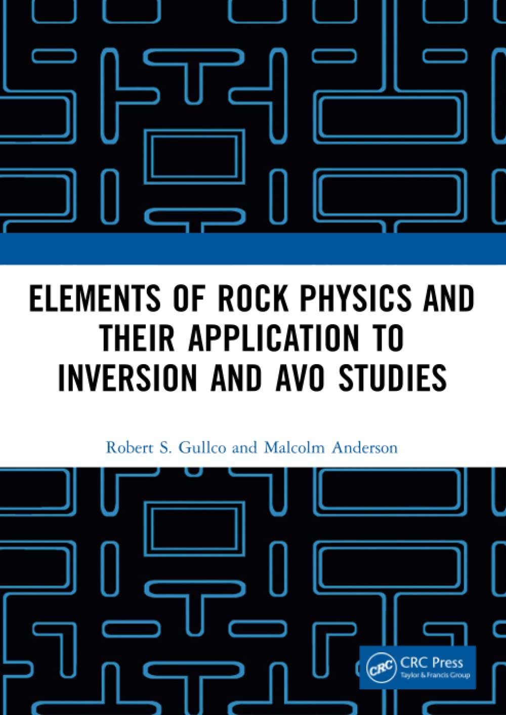 Elements of Rock Physics and Their Application to Inversion and AVO Studies (PDF/EPUB Version)