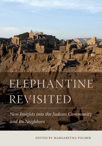 Elephantine Revisited: New Insights into the Judean Community and Its Neighbors (PDF/EPUB Version)