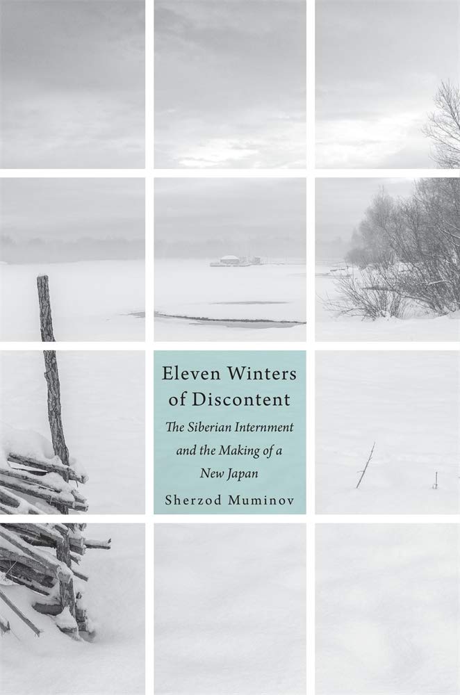 Eleven Winters of Discontent: The Siberian Internment and the Making of a New Japan (PDF/EPUB Version)