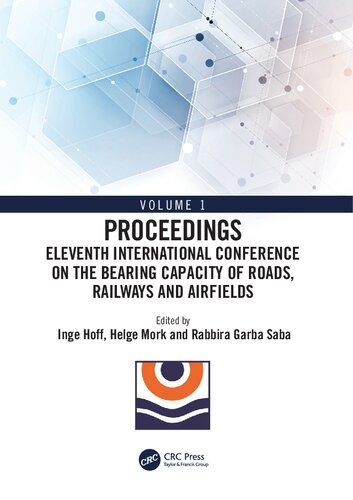 Eleventh International Conference on the Bearing Capacity of Roads, Railways and Airfields: Volume 1 (PDF/EPUB Version)
