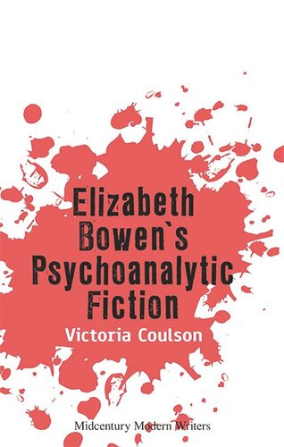 Elizabeth Bowen’s Psychoanalytic Fiction (PDF/EPUB Version)
