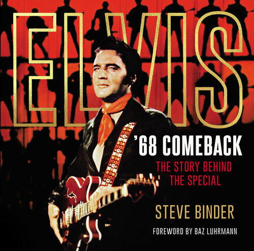 Elvis '68 Comeback: The Story Behind the Special (PDF/EPUB Version)