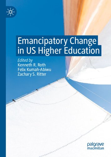 Emancipatory Change in US Higher Education (PDF/EPUB Version)
