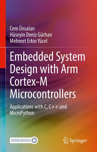 Embedded System Design with ARM Cortex-M Microcontrollers: Applications with C, C++ and MicroPython (PDF/EPUB Version)