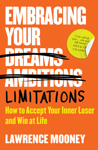 Embracing Your Limitations: How to accept your inner loser and win at life (PDF/EPUB Version)