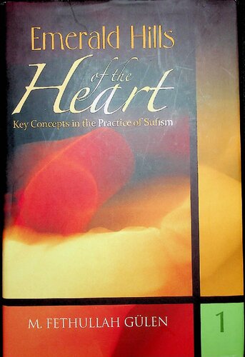Emeralds Hills of the Heart - Key Concepts in the Practice of Sufism - 4 Vols Complete (PDF/EPUB Version)