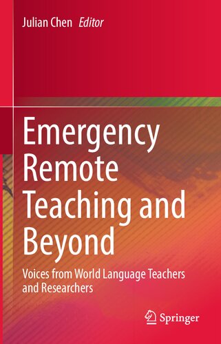 Emergency Remote Teaching and Beyond: Voices from World Language Teachers and Researchers (PDF/EPUB Version)