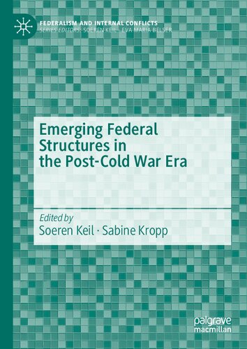 Emerging Federal Structures in the Post-Cold War Era (Federalism and Internal Conflicts) (PDF/EPUB Version)
