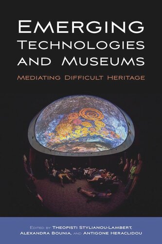 Emerging Technologies and Museums: Mediating Difficult Heritage (PDF/EPUB Version)
