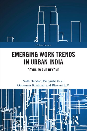 Emerging Work Trends in Urban India: Covid-19 and Beyond (PDF/EPUB Version)