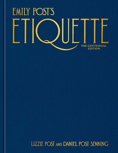 Emily Post's Etiquette, The Centennial Edition (Emily's Post's Etiquette) (PDF/EPUB Version)