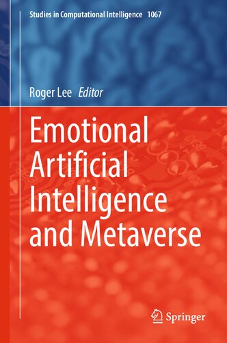 Emotional Artificial Intelligence and Metaverse (Studies in Computational Intelligence, 1067) (PDF/EPUB Version)