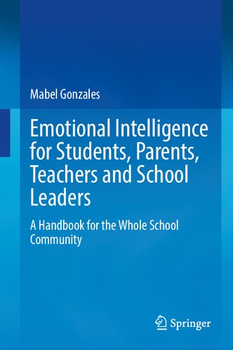 Emotional Intelligence for Students, Parents, Teachers and School Leaders: A Handbook for the Whole School Community (PDF/EPUB Version)