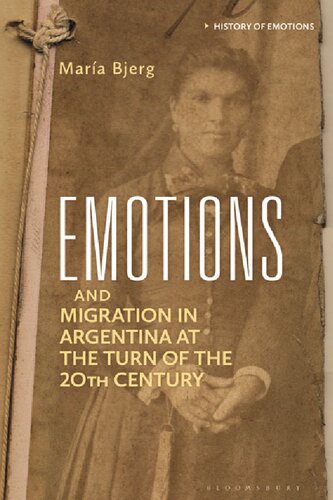 Emotions and Migration in Argentina at the Turn of the 20th Century (PDF/EPUB Version)