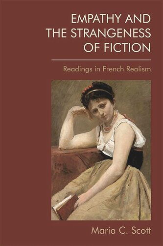 Empathy and the Strangeness of Fiction: Readings in French Realism (PDF/EPUB Version)