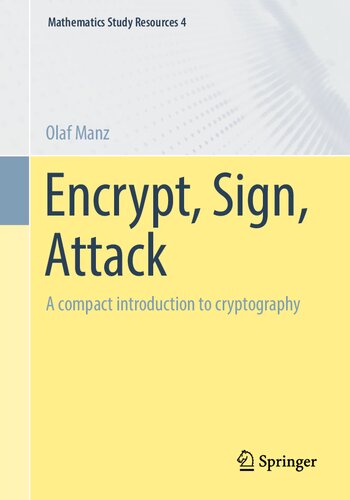 Encrypt, Sign, Attack: A compact introduction to cryptography (PDF/EPUB Version)