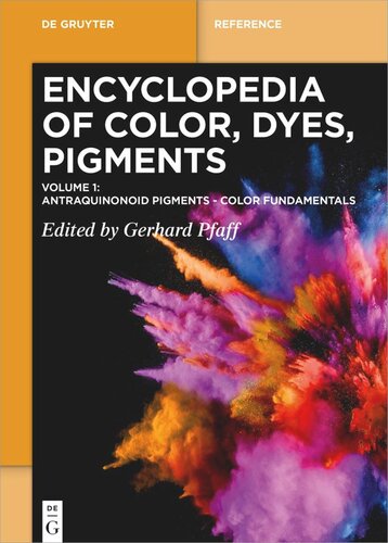 Encyclopedia of Color, Dyes, Pigments: Volume 1 Antraquinonoid Pigments - Color Fundamentals (PDF/EPUB Version)