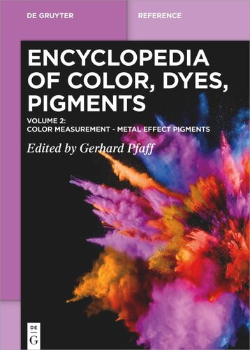 Encyclopedia of Color, Dyes, Pigments: Volume 2 Color Measurement - Metal Effect Pigments (PDF/EPUB Version)