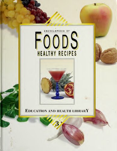 Encyclopedia of Foods: Healthy Recipes (Volume 3 Book 3) (PDF/EPUB Version)