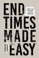 End Times Made Easy: There's No Bad News for the Christian! (PDF/EPUB Version)