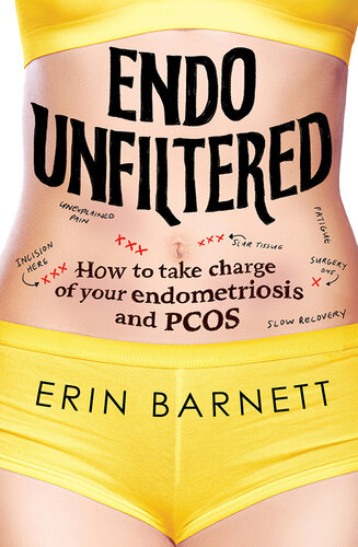 Endo Unfiltered: How to take charge of your endometriosis and PCOS (PDF/EPUB Version)