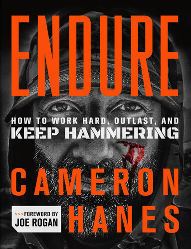 Endure - How to Work Hard, Outlast, and Keep Hammering (PDF/EPUB Version)