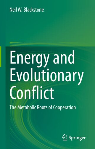 Energy and Evolutionary Conflict: The Metabolic Roots of Cooperation (PDF/EPUB Version)